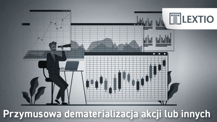 Przymusowa dematerializacja akcji
