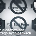 kieuczciwe klauzule w poszczególnych bankach