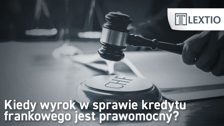 prawomocny wyrok CHF