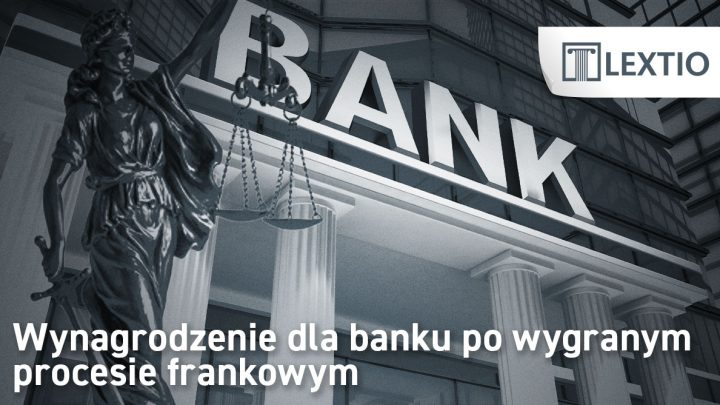 proces CHF wynagrodzenia dla banku