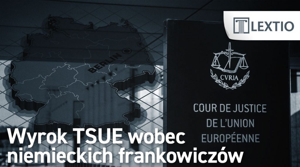 Wyrok TSUE wobec niemieckich frankowiczów