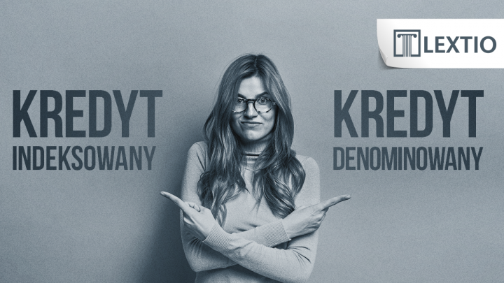 Kredyt-indeksowany i kredyt denominowany